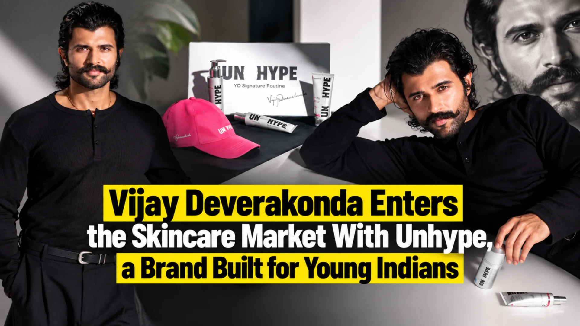 Vijay Deverakonda Unhype: Inside His New Skincare Brand for Young Indians